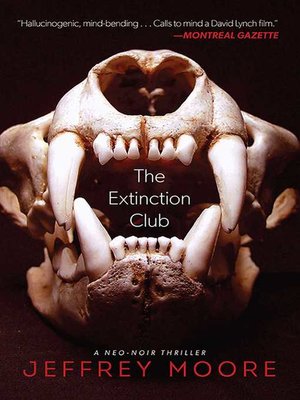 cover image of The Extinction Club: a Neo-Noir Thriller